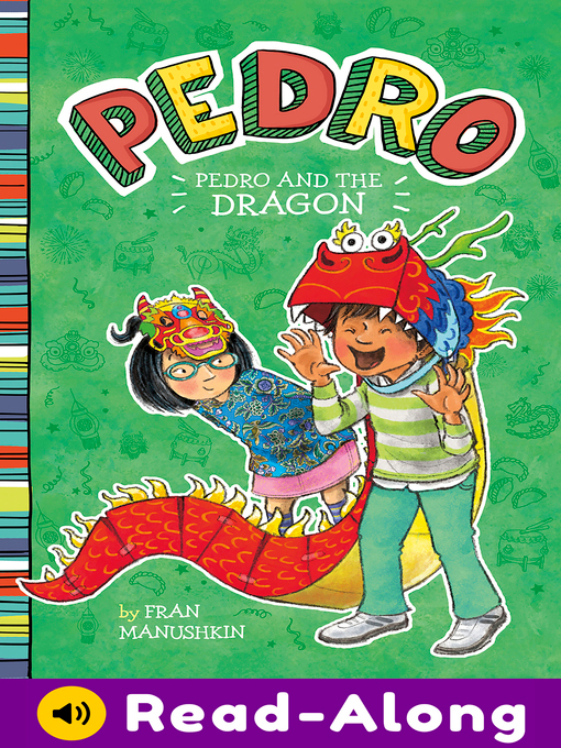 Title details for Pedro and the Dragon by Fran Manushkin - Available